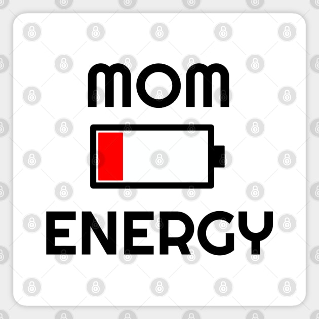 Mom Energy Low Magnet by inotyler